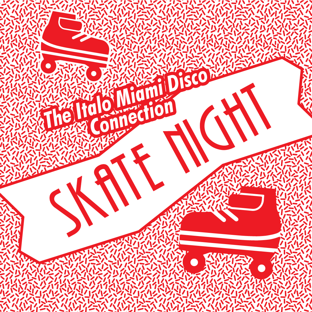 Italo Miami Disco Connection: Skate Night